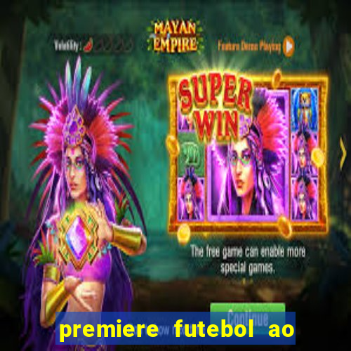 premiere futebol ao vivo hd